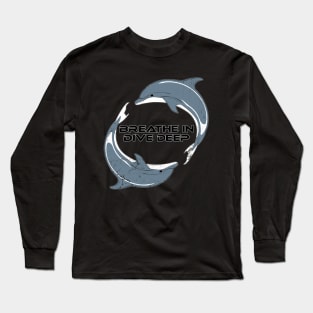 Breathe in dive deep Long Sleeve T-Shirt